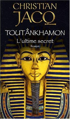 Toutankhâmon : l'ultime secret