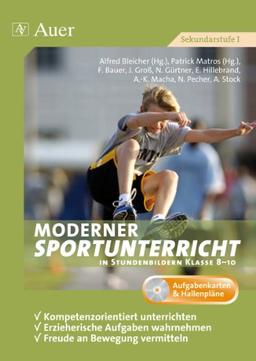 Moderner Sportunterricht in Stundenbildern Klasse 8-10, m. CD-ROM