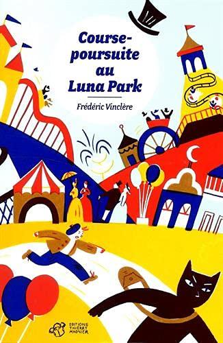 Course-poursuite au Luna Park