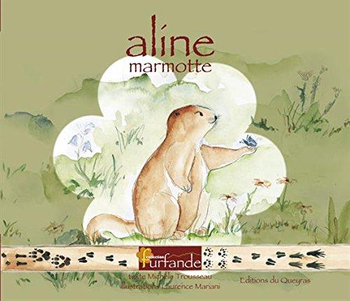 Aline marmotte