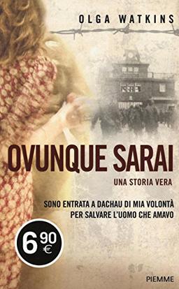 Ovunque sarai. Una storia vera