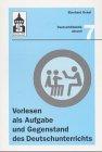 Vorlesen als Aufgabe und Gegenstand des Deutschunterrichts