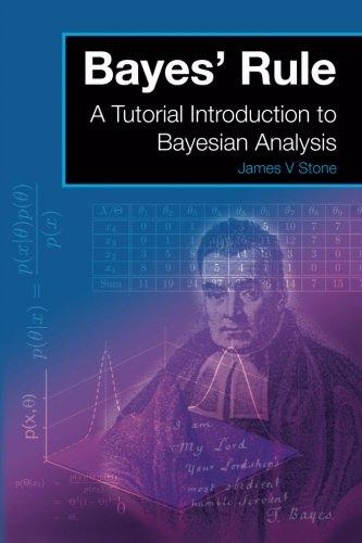 Bayes' Rule: A Tutorial Introduction to Bayesian Analysis