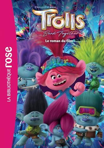 Trolls : band together : le roman du film