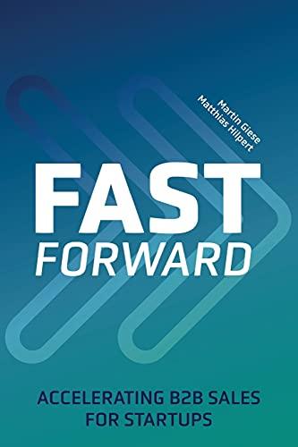 Fast Forward: Accelerating B2B Sales for Startups