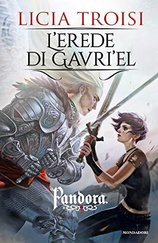 L'erede di Gavri'el. Pandora