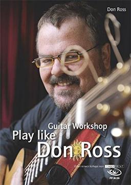 Play like Don Ross: Guitar Workshop inkl. DVD