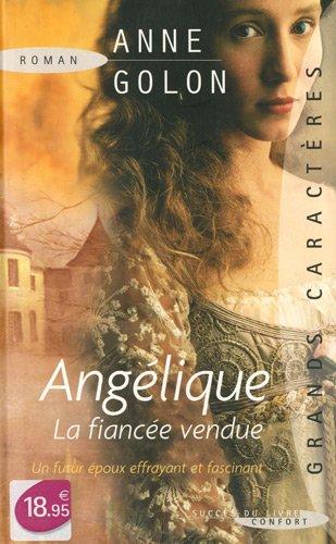 Angélique. Angélique, la fiancée vendue