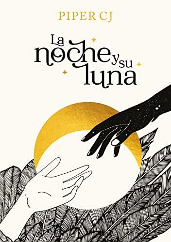 La noche y su luna (La noche y su luna 1) (Sin límites, Band 1)