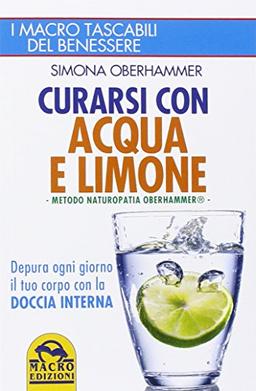 Curarsi con acqua e limone