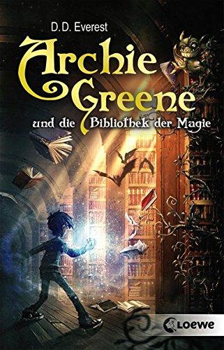 Archie Greene und die Bibliothek der Magie