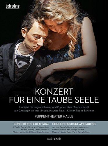 Maurice Ravel: Konzert für eine taube Seele - Ragna Schirmer, Puppentheater Halle Saale - 1 DVD + 1 CD