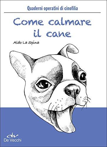 Come calmare il cane