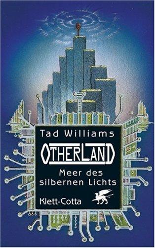 Otherland Bd.4: Meer des silbernen Lichts