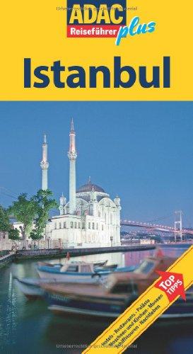 ADAC Reiseführer plus Istanbul: Mit extra Karte zum Herausnehmen