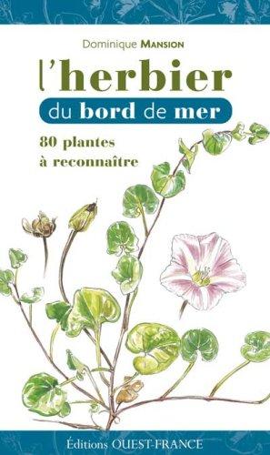 L'herbier du bord de mer : 80 plantes à reconnaître