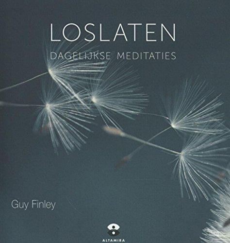 Loslaten: dagelijkse meditaties en inspiratie