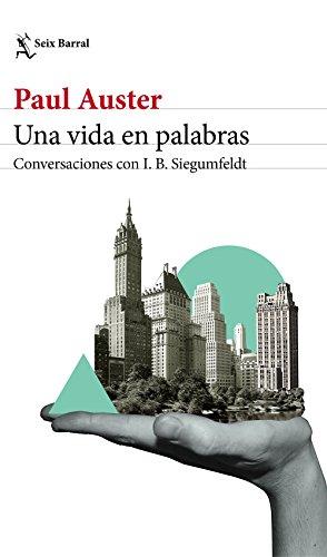 Una vida en palabras : conversaciones con I. B. Siegumfeldt (Los Tres Mundos)