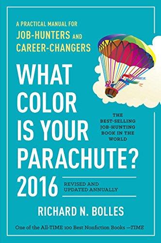 What Color Is Your Parachute? 2016: A Practical Manual for Job-Hunters and Career-Changers