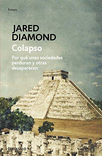 Colapso : por qué unas sociedades sobreviven y otras desaparecen (ENSAYO-HISTORIA, Band 26202)