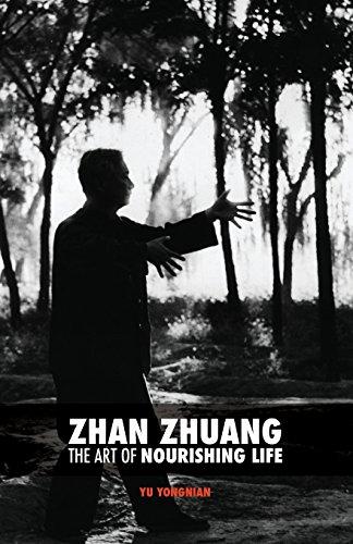 Zhan Zhuang: The Art of Nourishing Life