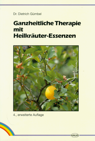 Ganzheitliche Therapie mit Heilkräuter-Essenzen