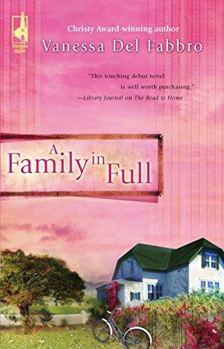 A Family in Full (Steeple Hill Women's Fiction)