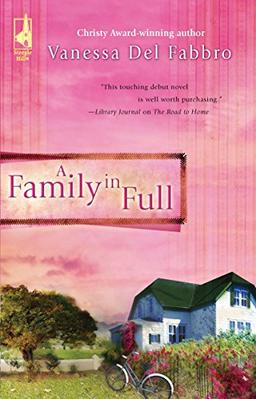 A Family in Full (Steeple Hill Women's Fiction)