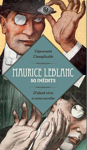 50 inédits : L'épouvante, La mystérieuse, D'abord vivre et autres nouvelles