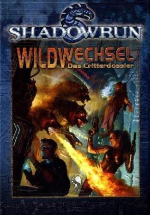 Shadowrun, Wildwechsel: Critterdosier