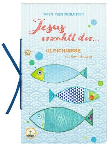 Geschenkbuch mit Kuvert - Mein Wegbegleiter - Jesus erzählt dir ...: Gleichnisse (Verkaufseinheit)