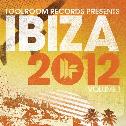 Toolroom Records Presents Ibiza 2012