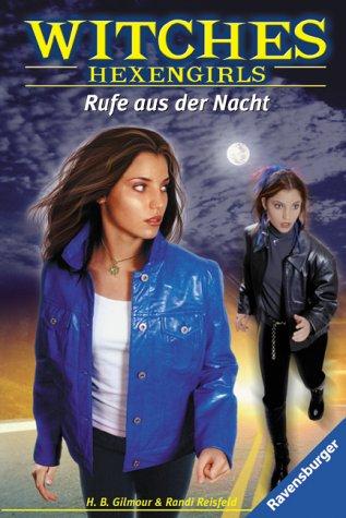 Witches - Hexengirls 3: Rufe aus der Nacht