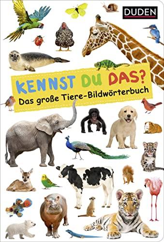 Duden 18+: Kennst du das? Das große Tiere-Bildwörterbuch: extra großes Foto-Pappbilderbuch (DUDEN Pappbilderbücher Kennst Du das?)