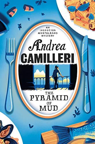 The Pyramid of Mud (Inspector Montalbano mysteries, Band 22)