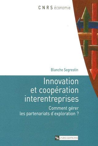 Innovation et coopération interentreprises : comment gérer les partenariats d'exploration ?