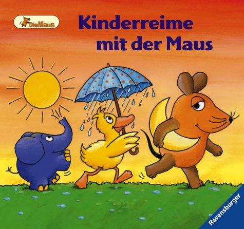 Die Maus: Kinderreime mit der Maus