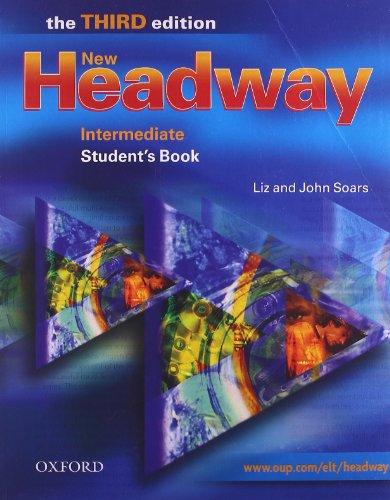 New Headway English Course. Students Book. Gesamtband. New Edition: Mit einsprachiger Vokabelliste: Student's Book Intermediate level (Headway ELT)