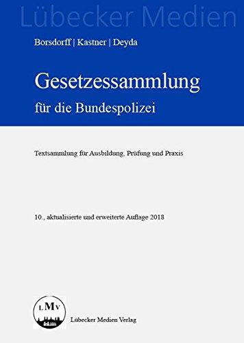 Gesetzessammlung für die Bundespolizei (Lübecker Medien)