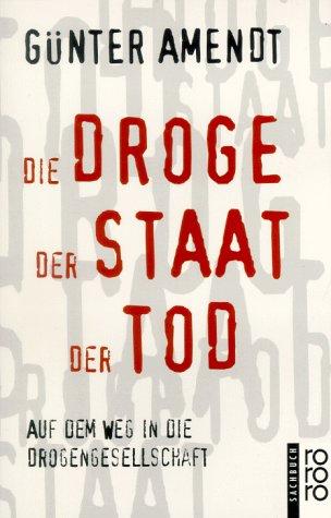 Die Droge Der Staat Der Tod