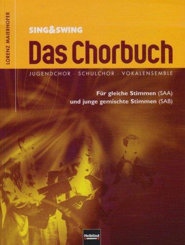 Sing & Swing - Das Chorbuch