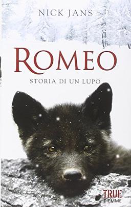 Romeo. Storia di un lupo