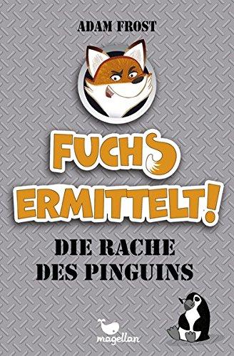 Fuchs ermittelt! Die Rache des Pinguins - Band 1