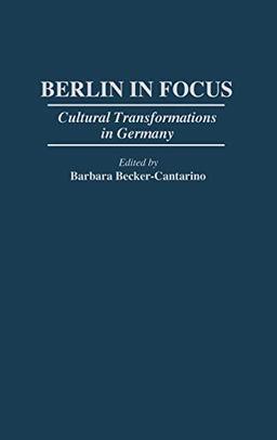 Berlin in Focus: Cultural Transformations in Germany