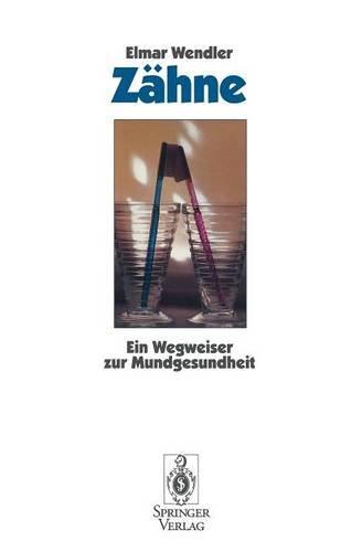 Zähne: Ein Wegweiser zur Mundgesundheit (German Edition)