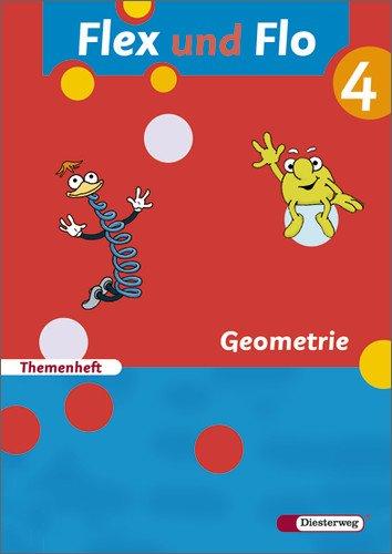 Flex und Flo - Ausgabe 2007: Themenheft Geometrie 4: Für die Ausleihe