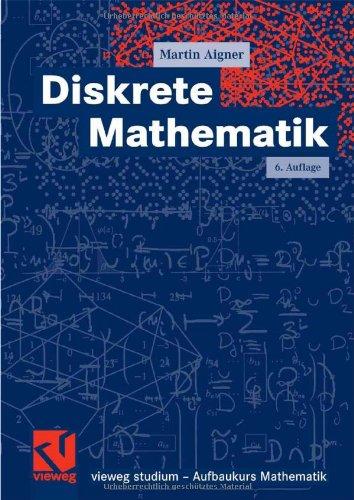 Diskrete Mathematik: Mit 600 Übungsaufgaben (vieweg studium; Aufbaukurs Mathematik)