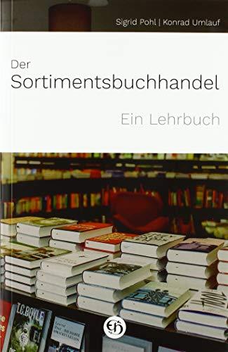 Der Sortimentsbuchhandel: Ein Lehrbuch