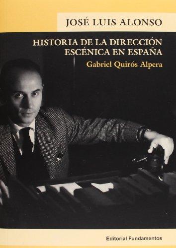 José Luis Alonso : historia de la dirección escénica en España (Arte / Teoria teatral, Band 197)