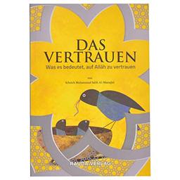 Das Vertrauen - Was es bedeutet auf Allah zu vertrauen